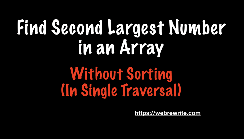 Find second largest number in an array